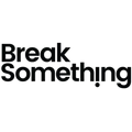 Break Something