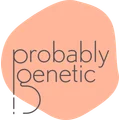 Probably Genetic