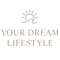 Your Dream Lifestyle
